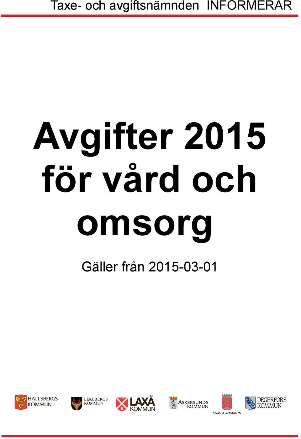 INFORMERAR Avgifter