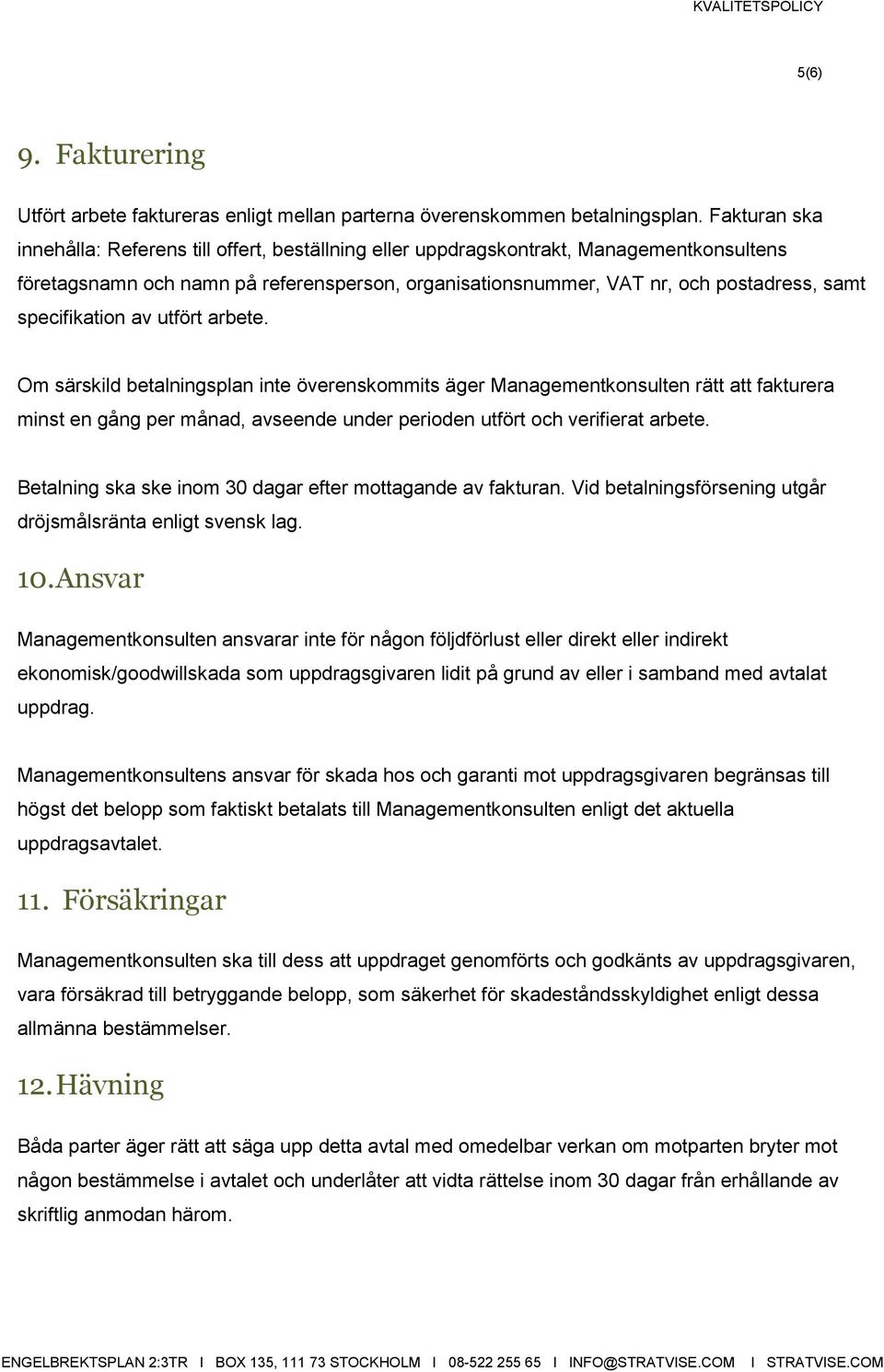 specifikation av utfört arbete.