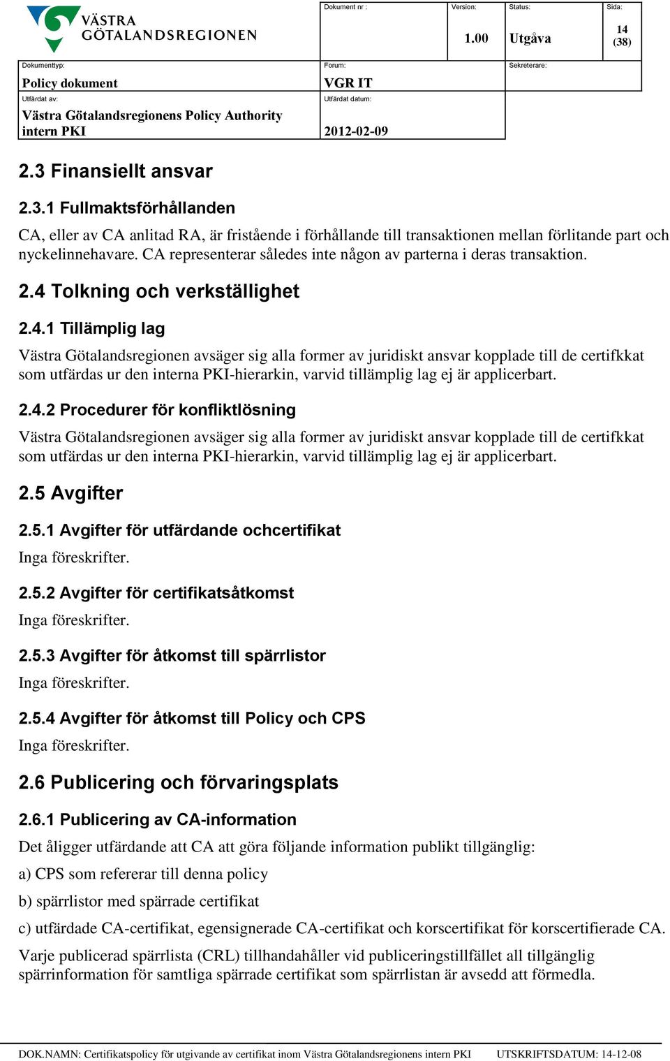 Tolkning och verkställighet 2.4.