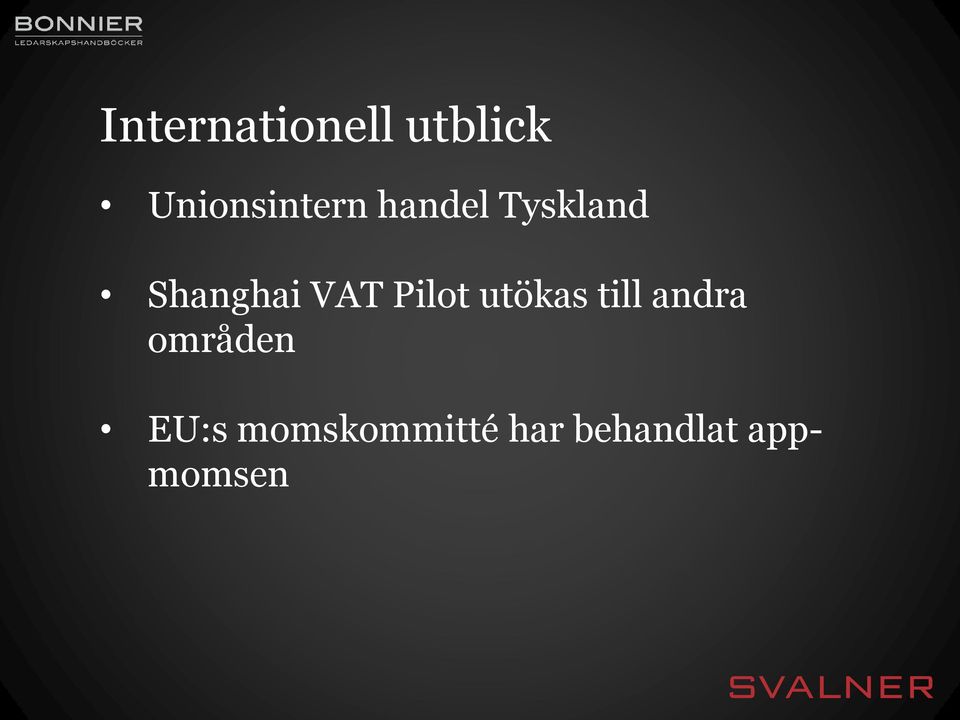 Shanghai VAT Pilot utökas till