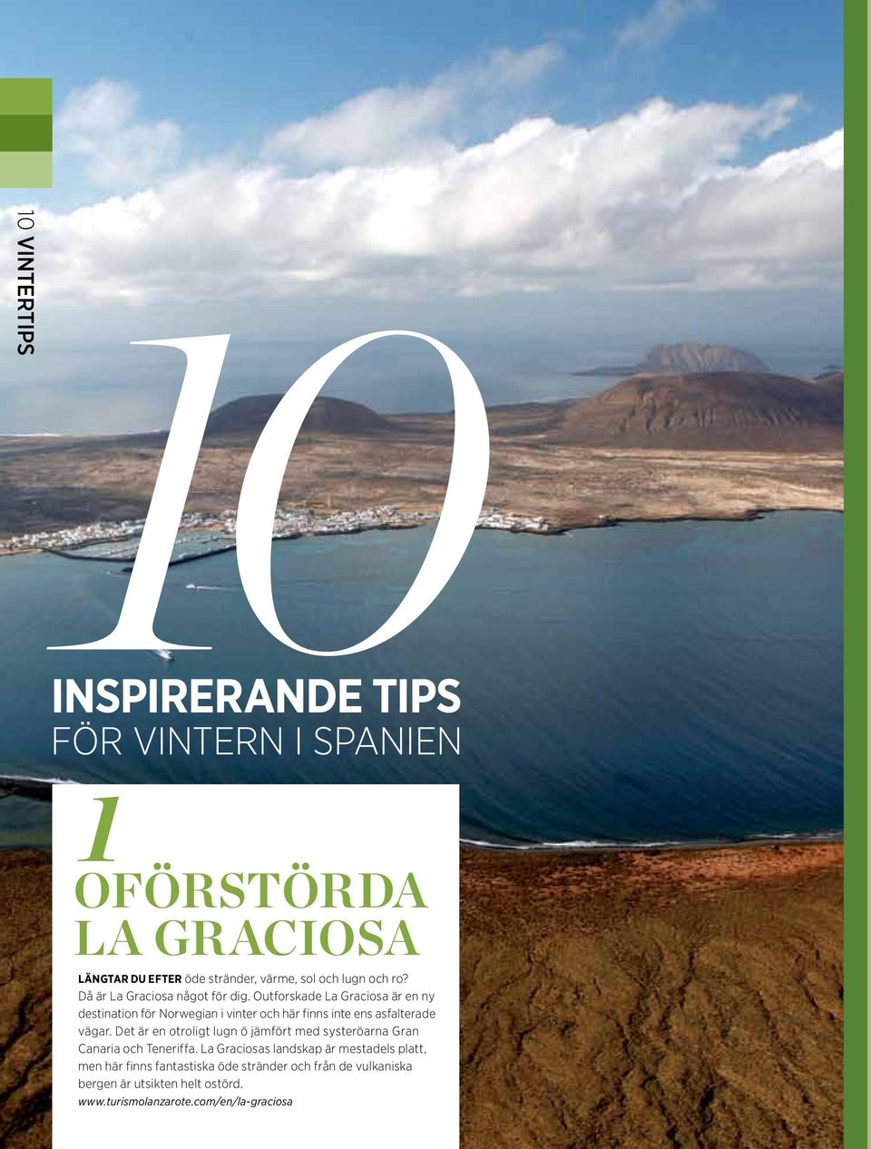 Outforskade La Graciosa är en ny destination för Norwegian i vinter och här finns inte ens asfalterade vägar.