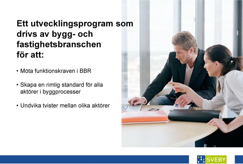 funktionskraven i BBR Skapa en rimlig standard