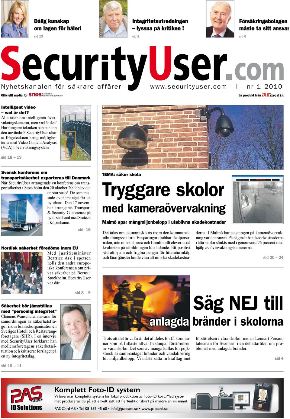 D so iss vg få y chs. D 17 ovb gs Tspo & Scuiy Cofc på y i sbd d Scch i Köph. sid 16 Nodisk säkh dö io EU Md jusiiiis Bic Ask i sps hölls d uopisk kofs o piv säkh på Bs i Skhol. ScuiyUs v dä.