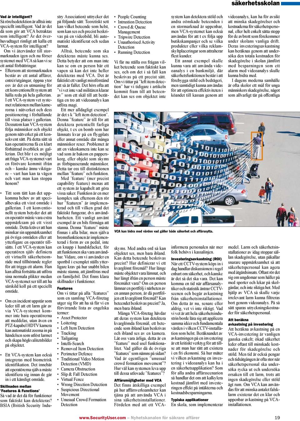 Dssuo k VCA-sys lj äisko h objk go ävk på koskv sä. På sä så k opö få kl bäd övblick v glli. D bli x öjlig fåg VCA-sys v öv koi ifå h ksk äu vikig v h k väg h v k sopp hoo?