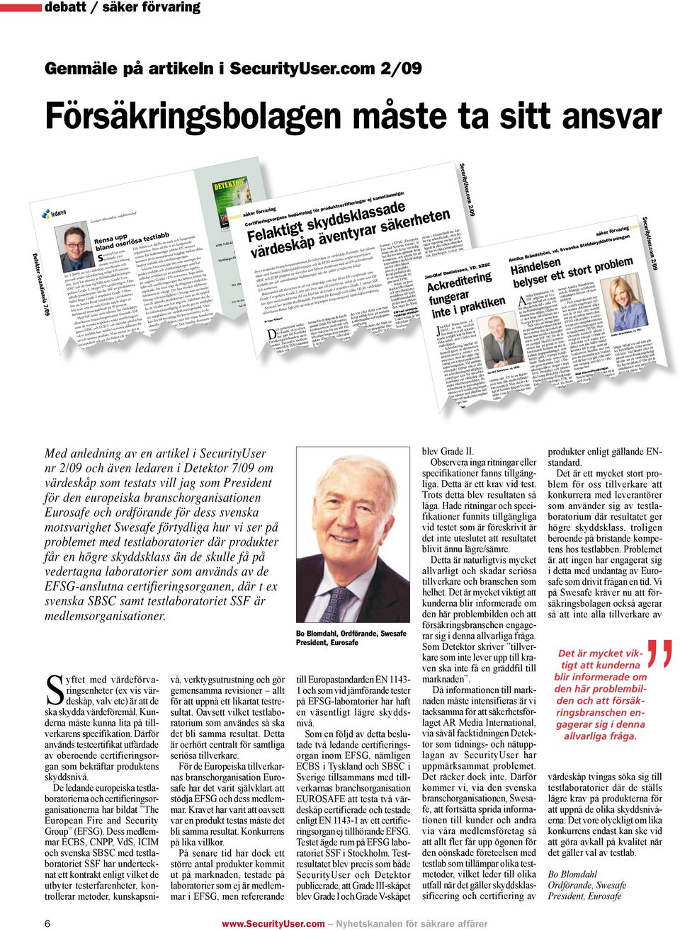 bschogisio Euosf h od ss svsk osvigh Swsf ydlig hu vi s på pobl d slbooi dä poduk få hög skyddsklss ä skull få på vg lbooi so väds v EFSG-slu cifiigsog, dä x svsk SBSC s slbooi SSF ä dlsogisio.