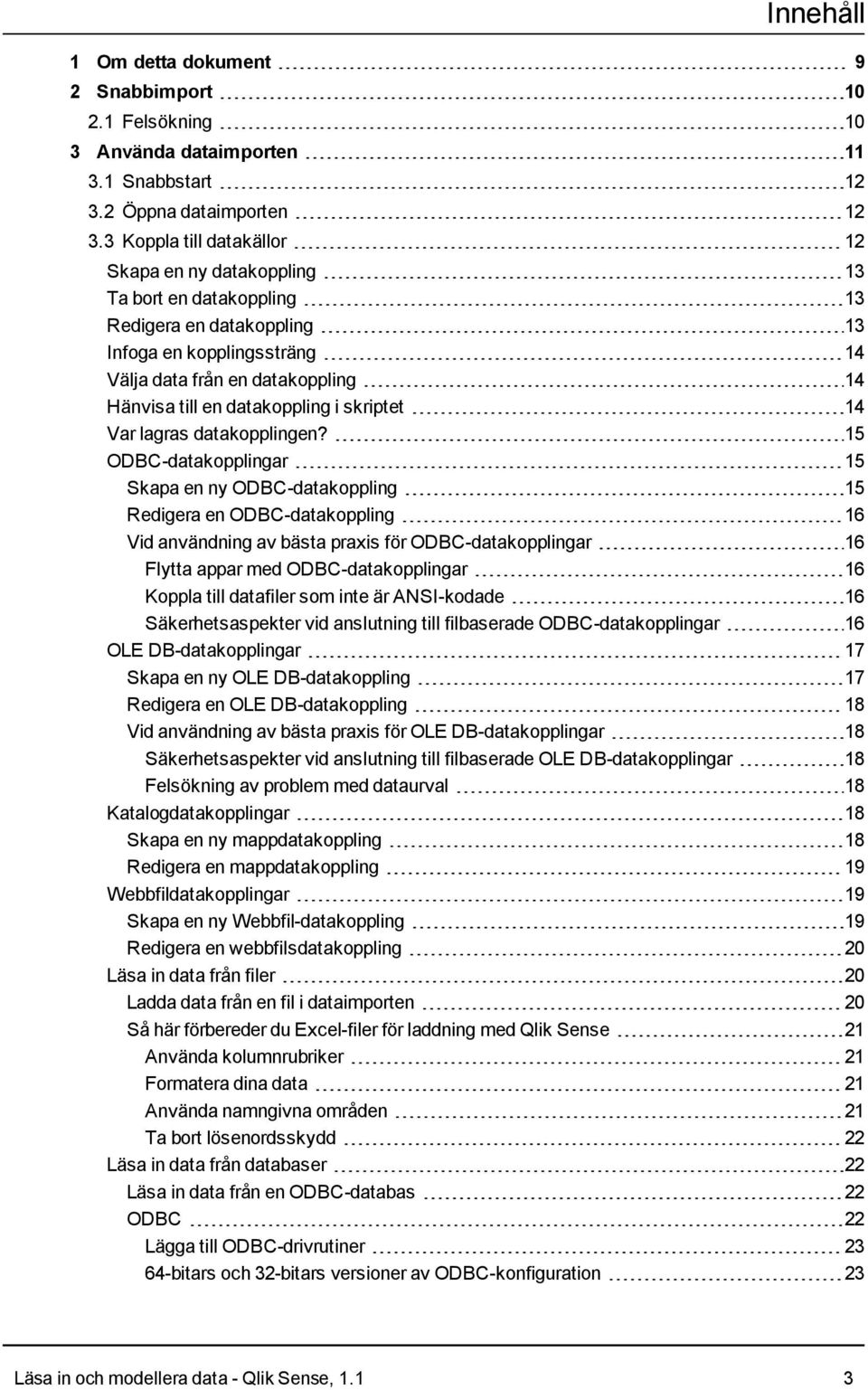 datakoppling i skriptet 14 Var lagras datakopplingen?