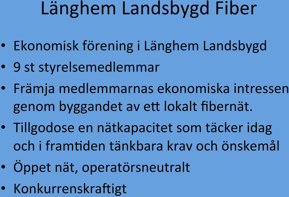 av ej lokalt fibernät.