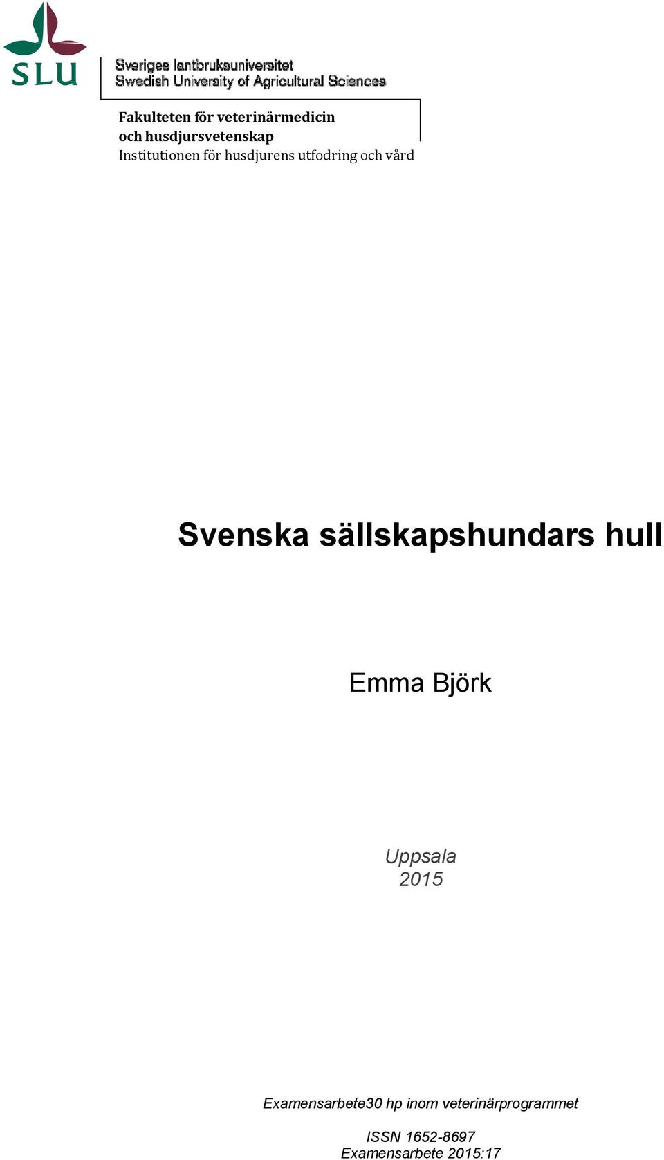 sällskapshundars hull Emma Björk Uppsala 2015