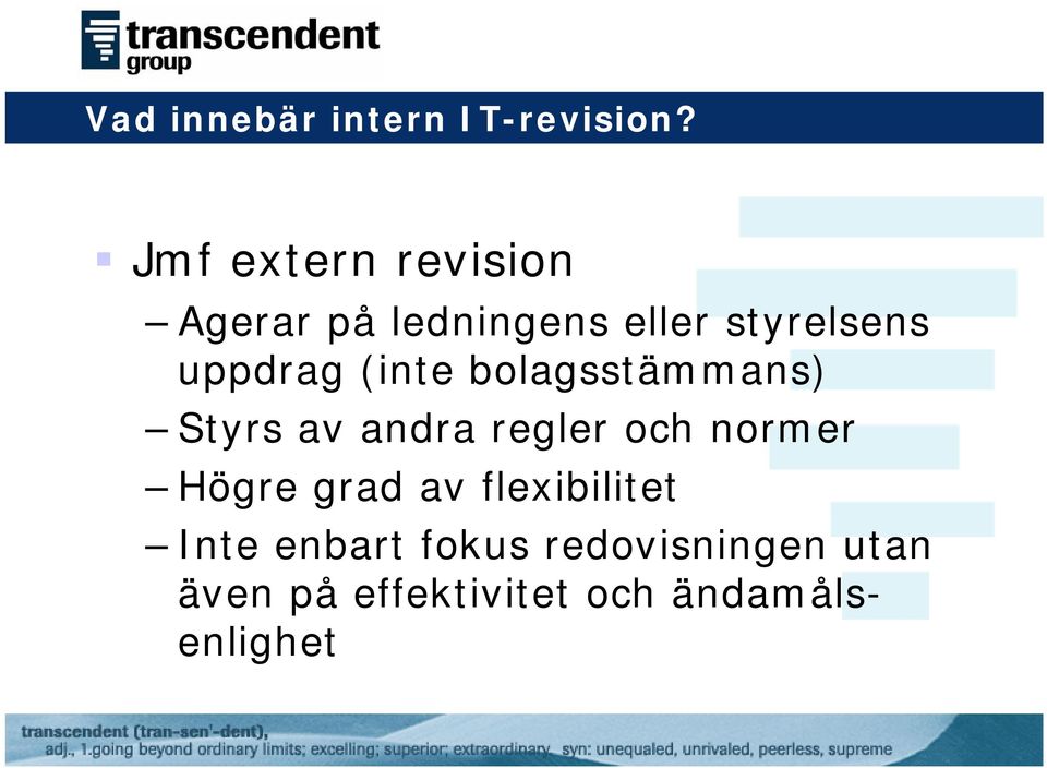 uppdrag (inte bolagsstämmans) Styrs av andra regler och normer