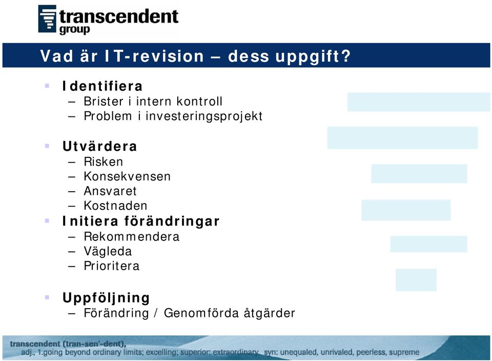 investeringsprojekt Utvärdera Risken Konsekvensen Ansvaret