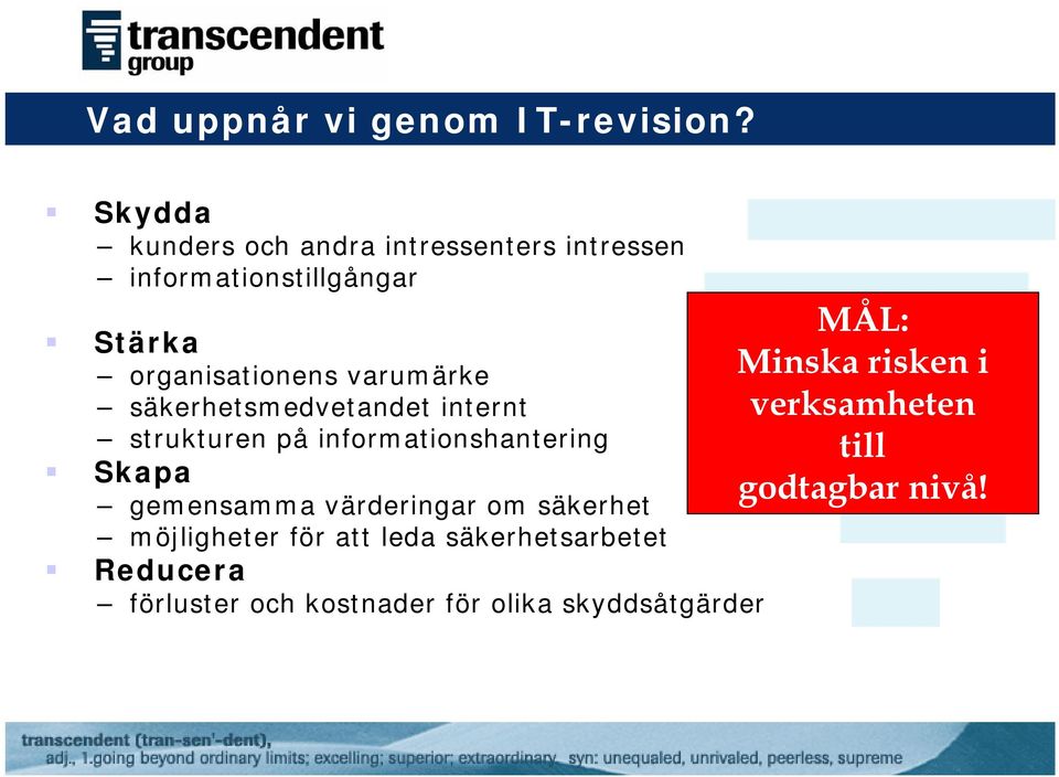 varumärke säkerhetsmedvetandet internt strukturen på informationshantering Skapa gemensamma