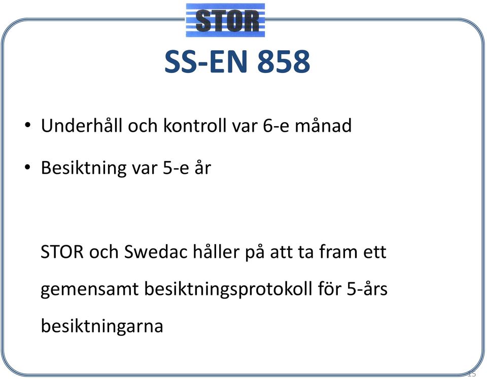 Swedac håller på att ta fram ett gemensamt