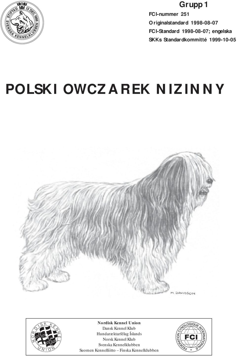 NIZINNY Nordisk Kennel Union Dansk Kennel Klub Hundaræktarfélag Íslands