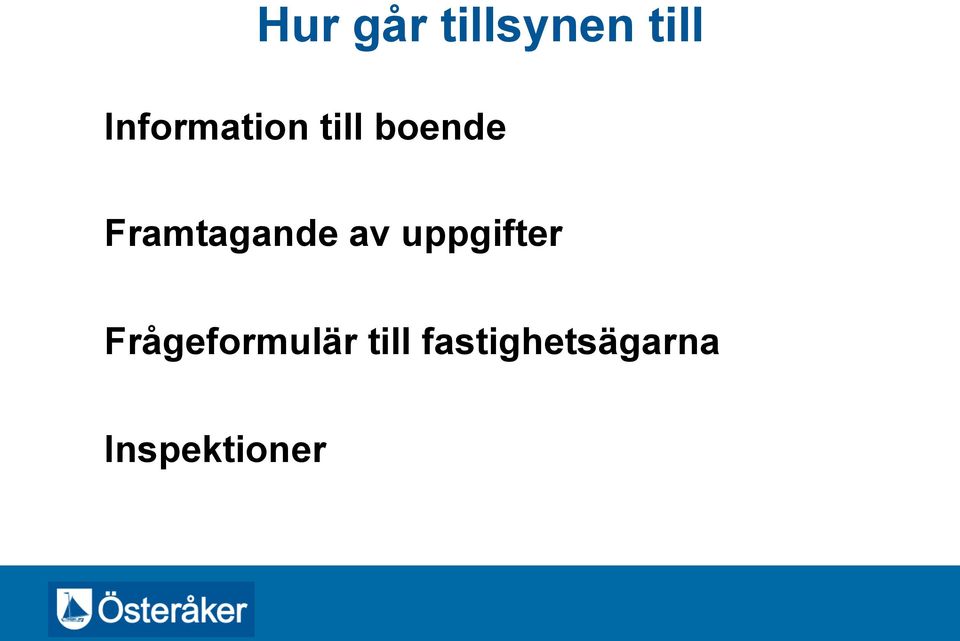 Framtagande av uppgifter