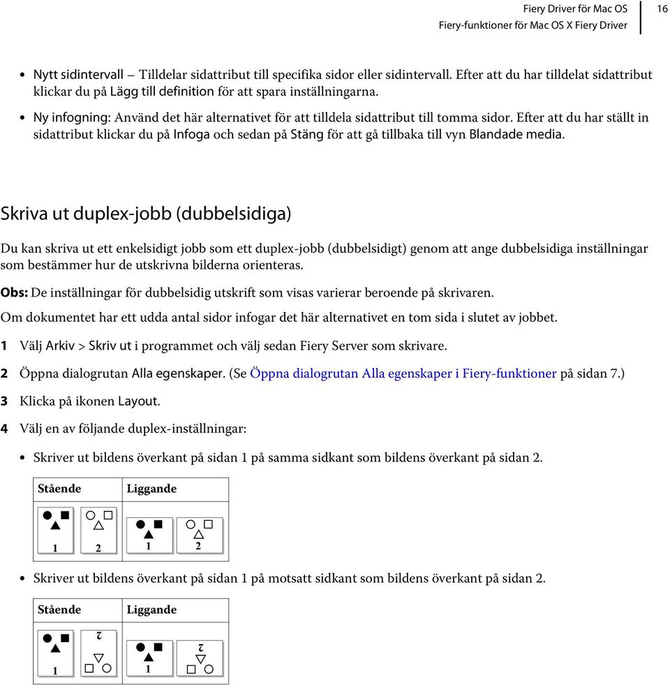 Efter att du har ställt in sidattribut klickar du på Infoga och sedan på Stäng för att gå tillbaka till vyn Blandade media.