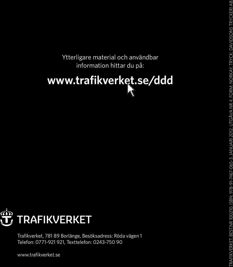 se 28 Don t drink & drive dialogunderlag Ytterligare material och användbar information