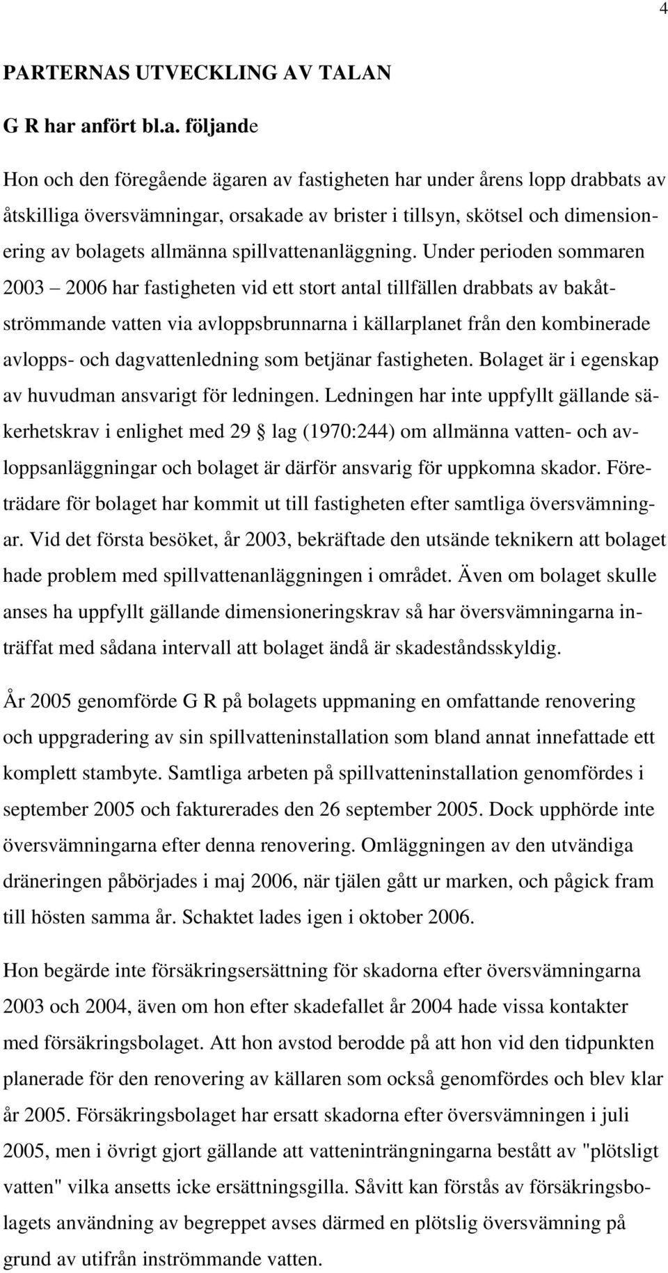 allmänna spillvattenanläggning.