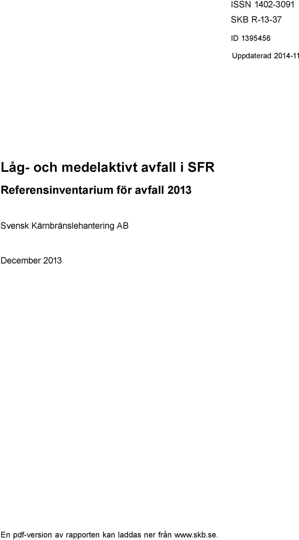 Referensinventarium för avfall 2013 Svensk Kärnbränslehantering