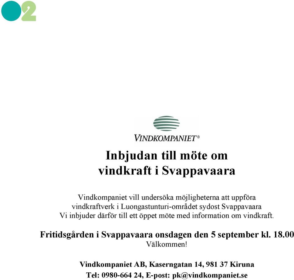 öppet möte med information om vindkraft. Fritidsgården i Svappavaara onsdagen den 5 september kl.