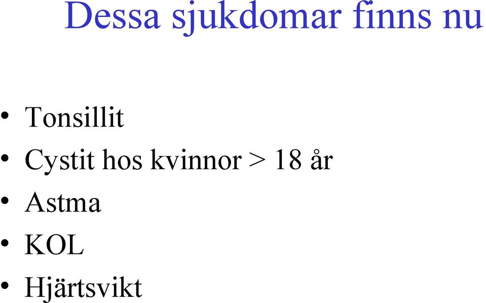 Cystit hos kvinnor >