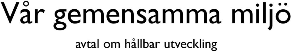 miljö avtal