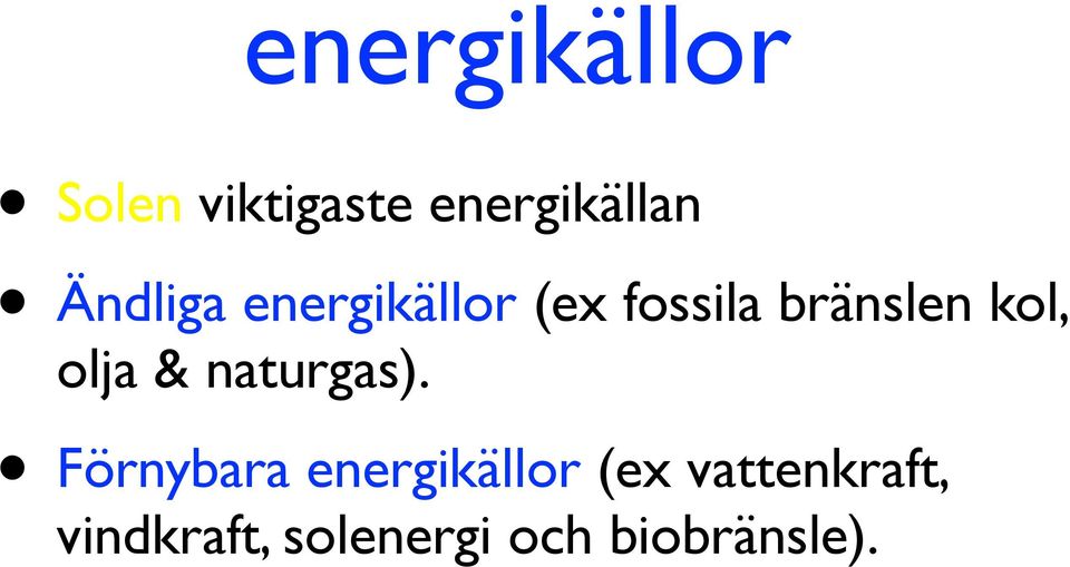 olja & naturgas).