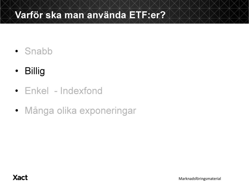 Snabb Billig Enkel -