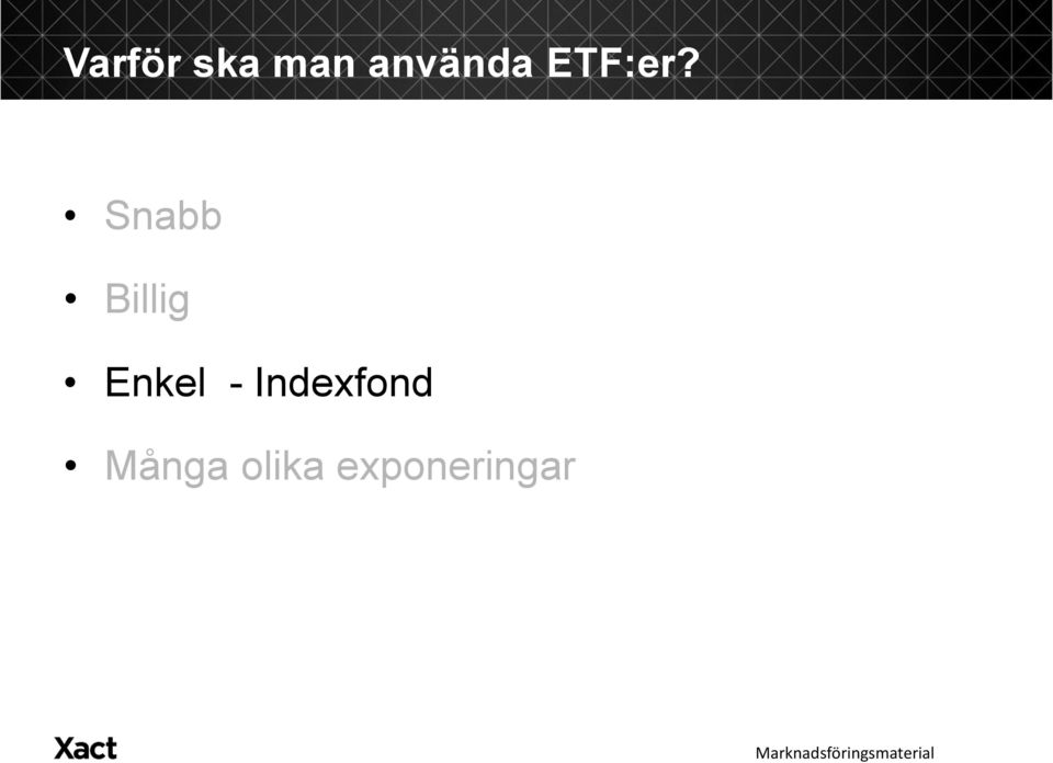 Snabb Billig Enkel -