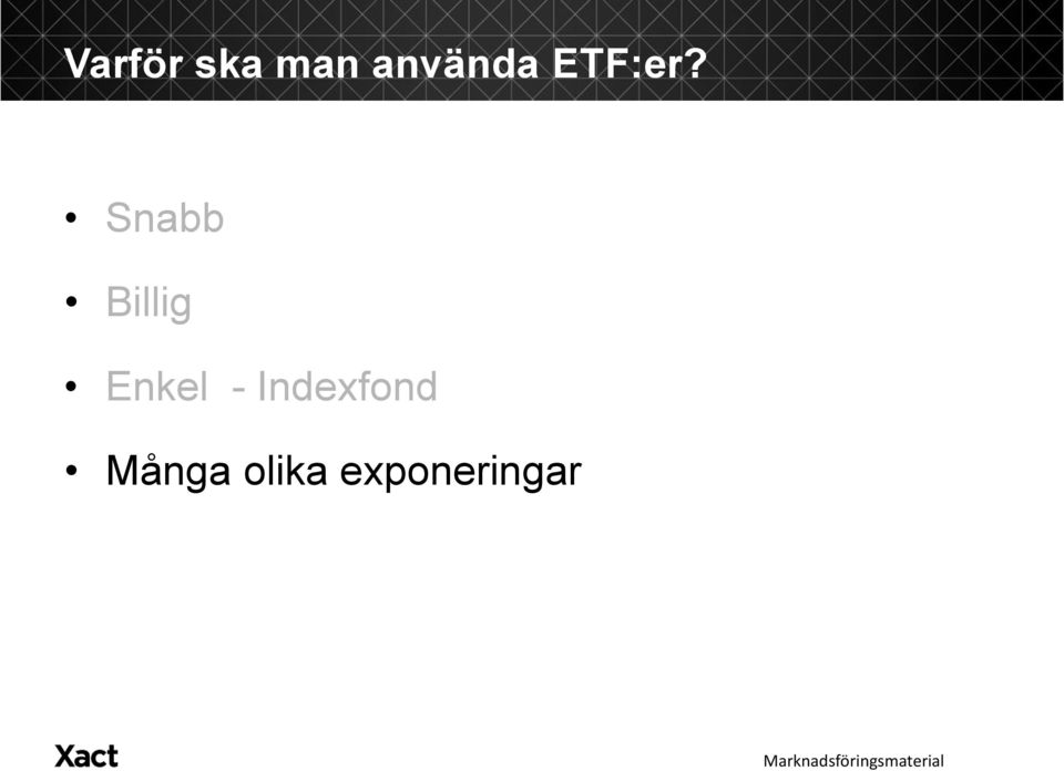 Snabb Billig Enkel -