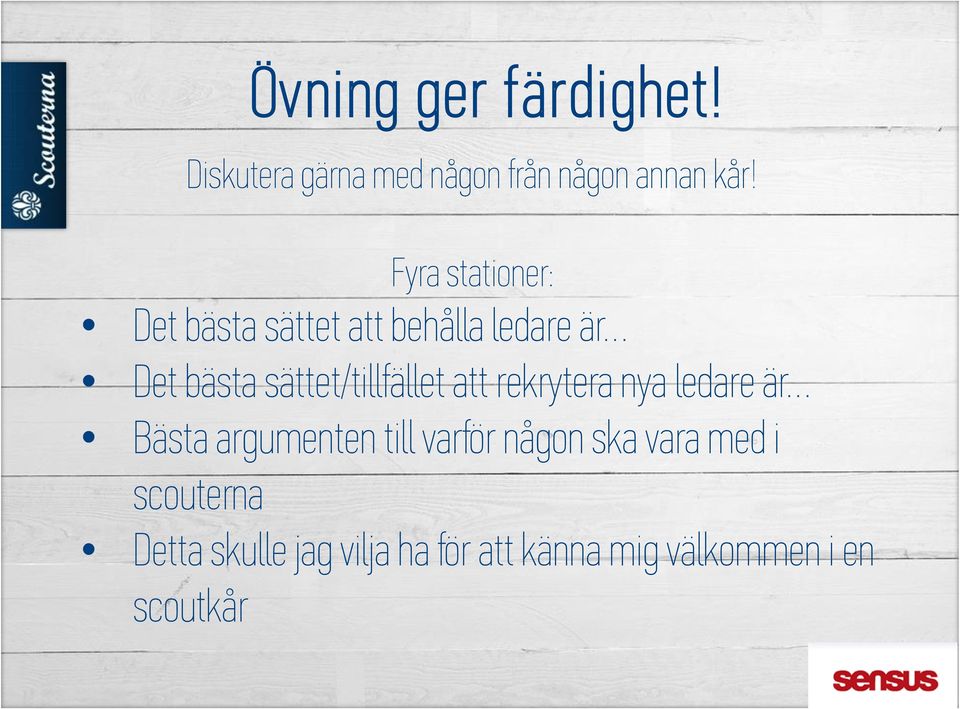 sättet/tillfället att rekrytera nya ledare är Bästa argumenten till varför
