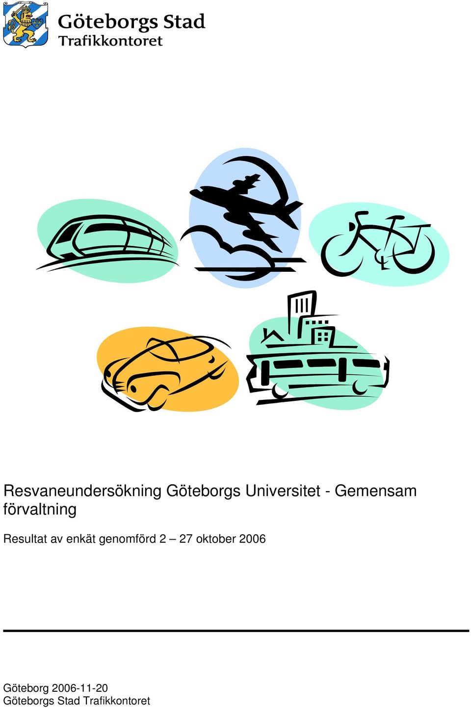Resultat av enkät genomförd 2 27