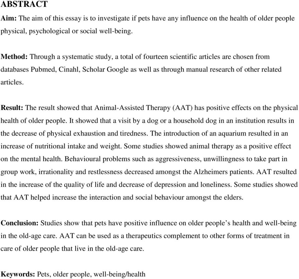 Result: The result showed that Animal-Assisted Therapy (AAT) has positive effects on the physical health of older people.