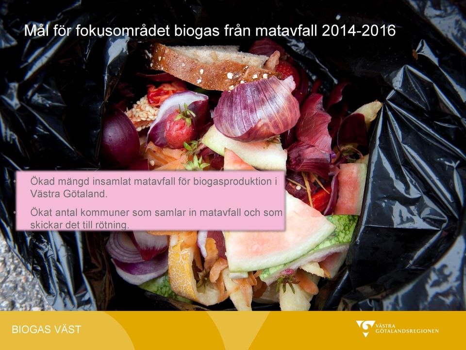 biogasproduktion i Västra Götaland.