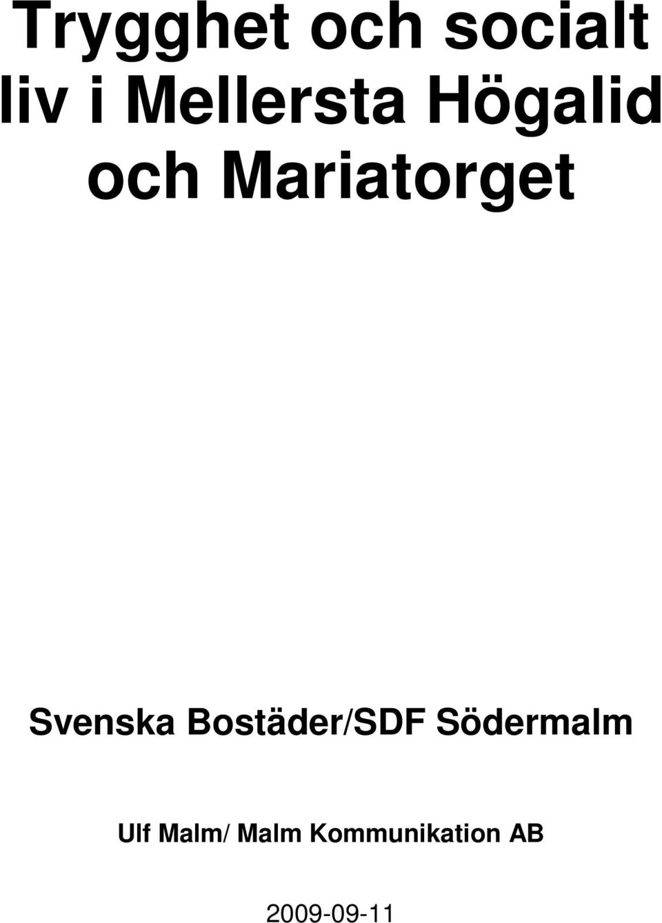 Svenska Bostäder/SDF Södermalm