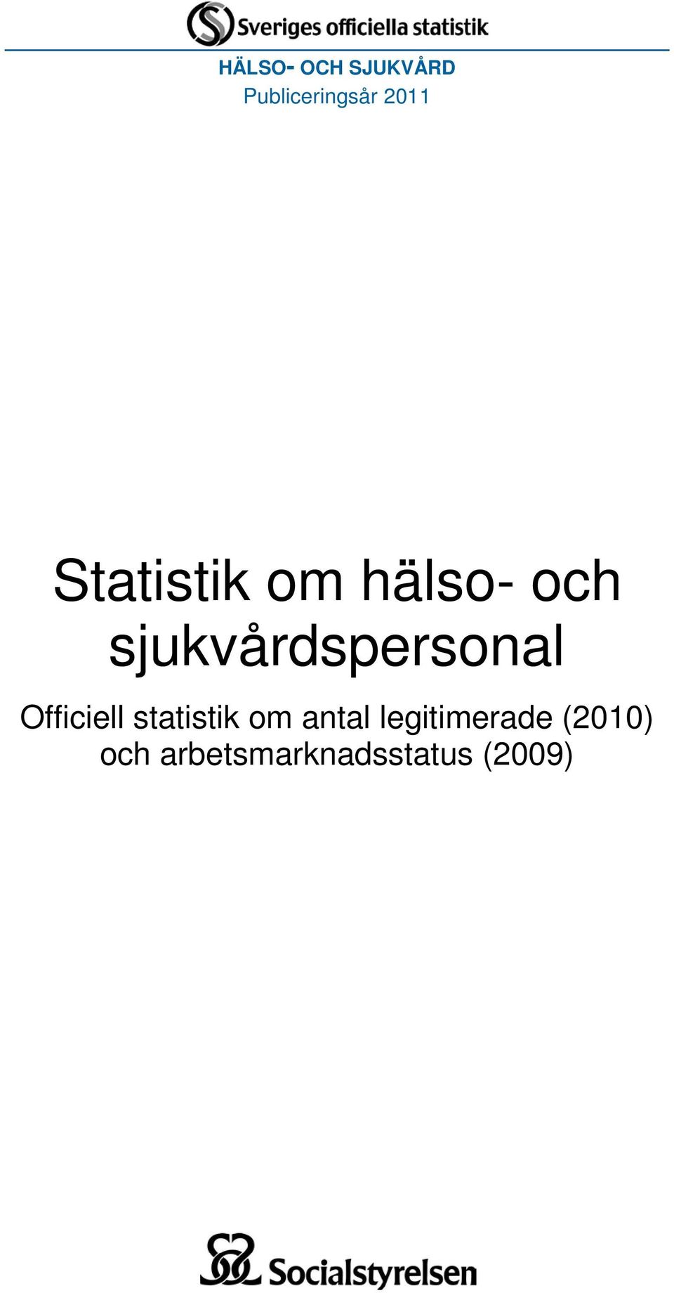 sjukvårdspersonal Officiell statistik om