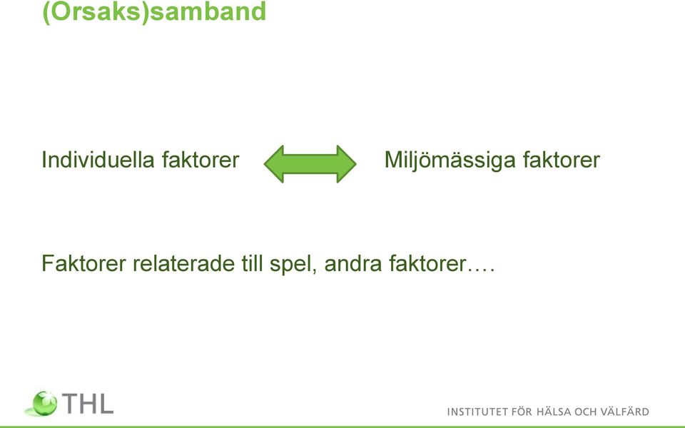 Miljömässiga faktorer