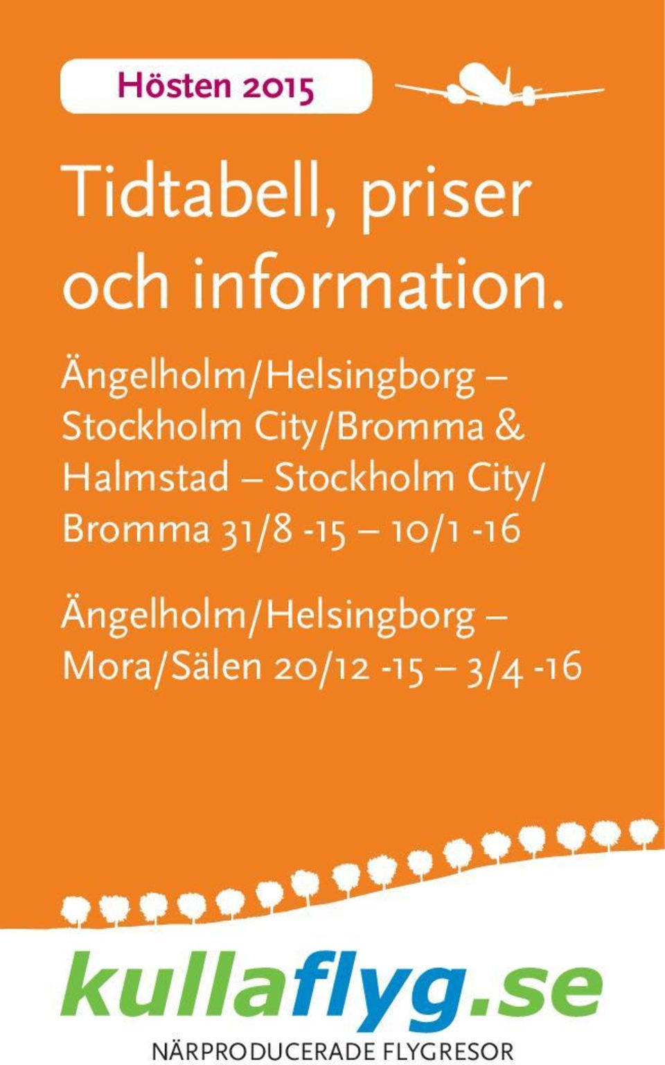 Halmstad Stockholm City/ Bromma 31/8-15 10/1-16