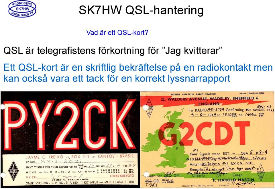 kvitterar Ett QSL-kort är en skriftlig