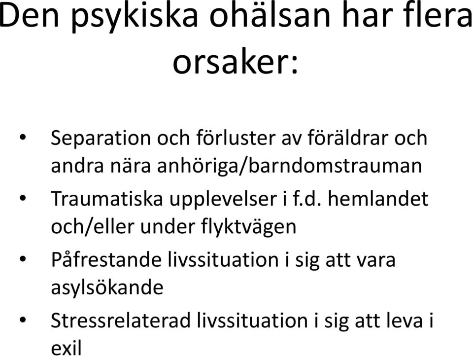 upplevelser i f.d.