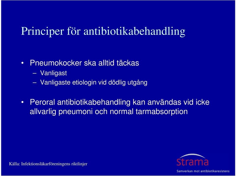 antibiotikabehandling kan användas vid icke allvarlig pneumoni