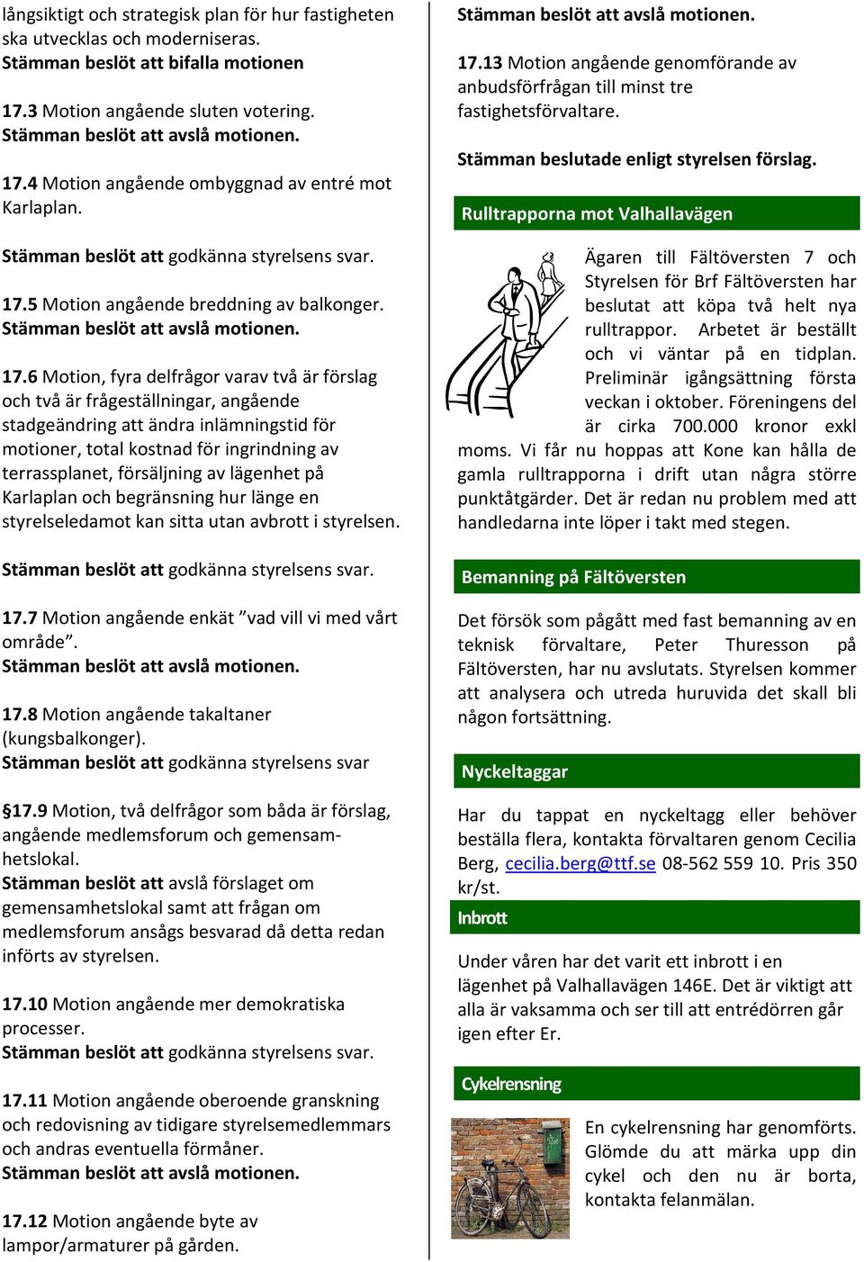 5 Motion angående breddning av balkonger. 17.