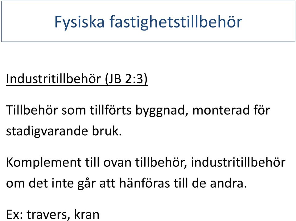 stadigvarande bruk.