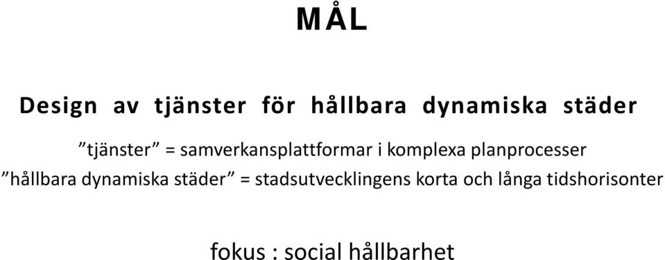 planprocesser hållbara dynamiska städer =