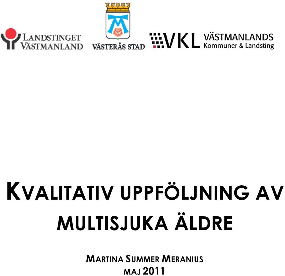 MULTISJUKA ÄLDRE