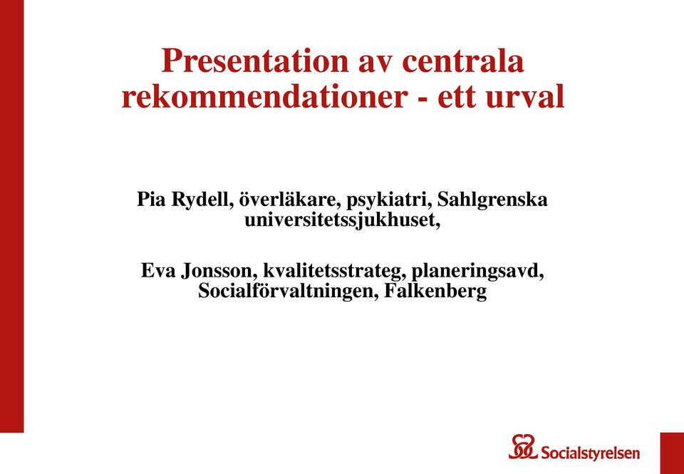 Sahlgrenska universitetssjukhuset, Eva Jonsson,