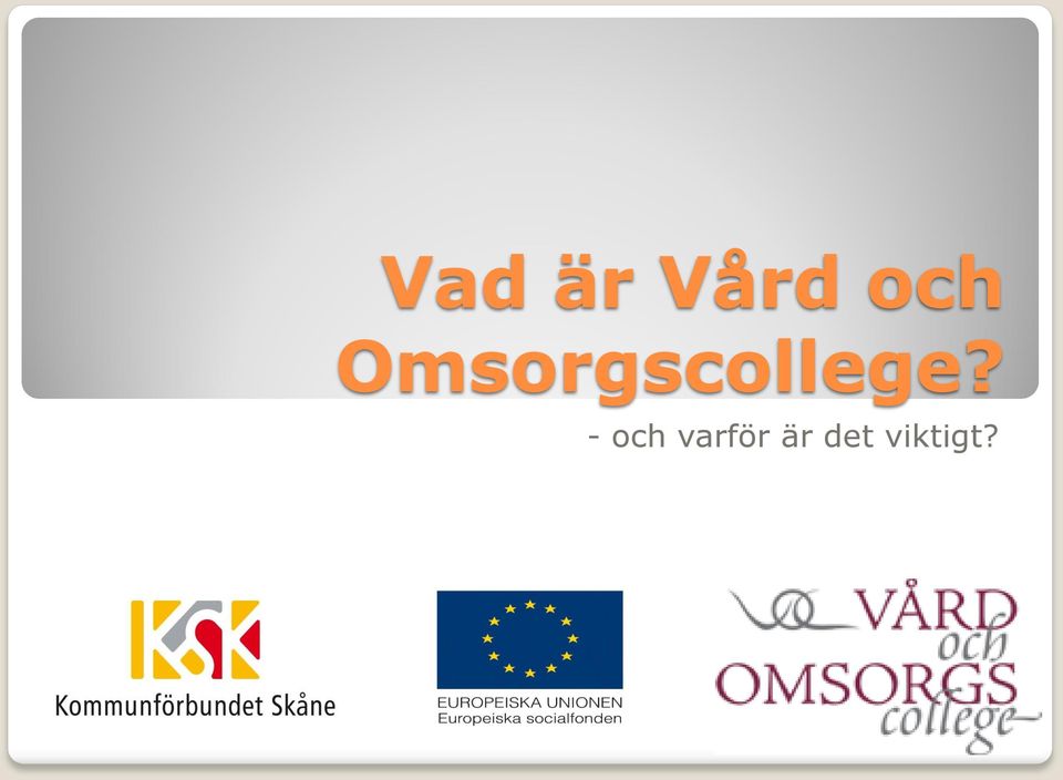 Omsorgscollege?