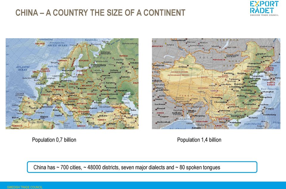 China has ~ 700 cities, ~ 48000 districts, seven