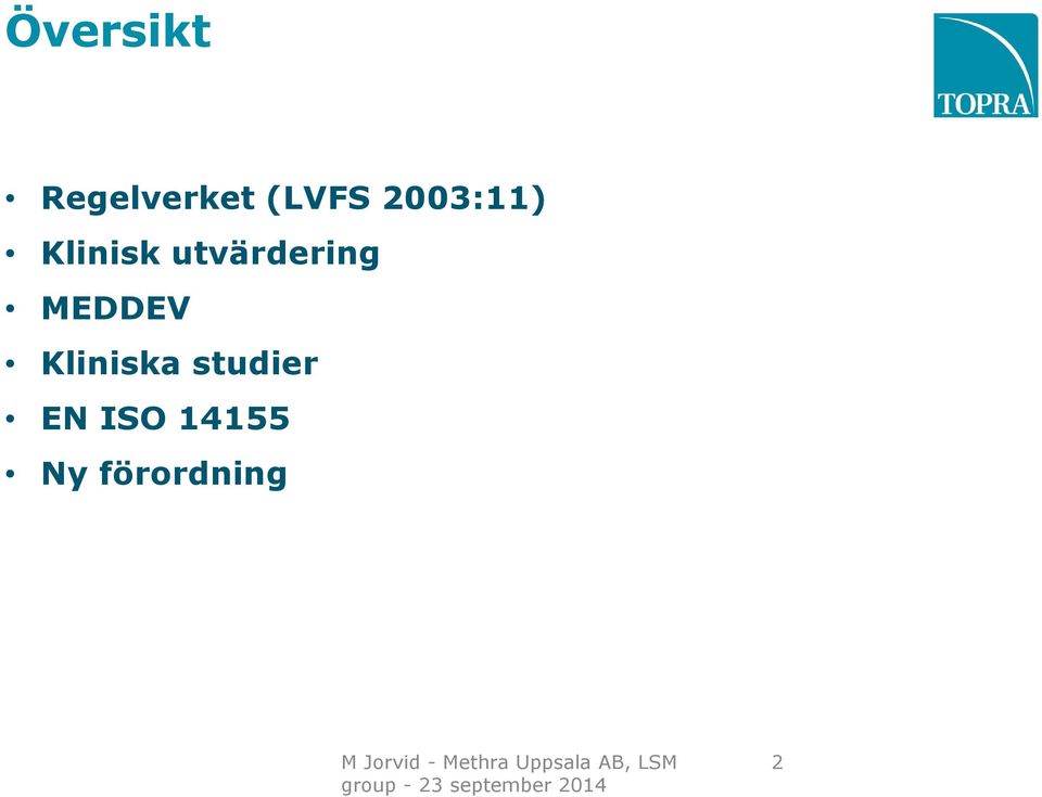 studier EN ISO 14155 Ny förordning M