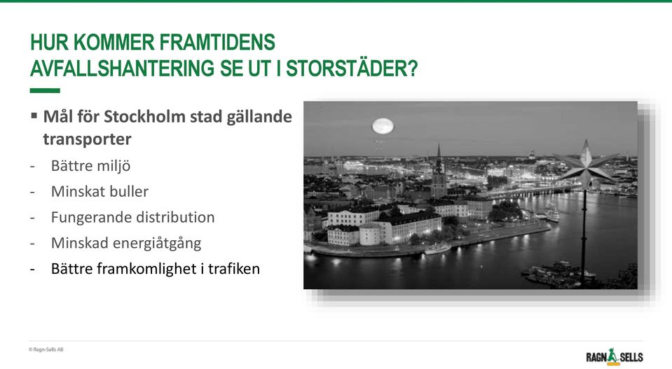 Mål för Stockholm stad gällande transporter - Bättre