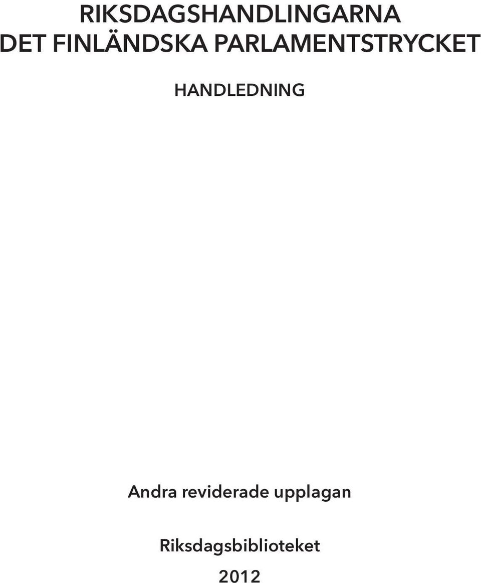 HANDLEDNING Andra reviderade